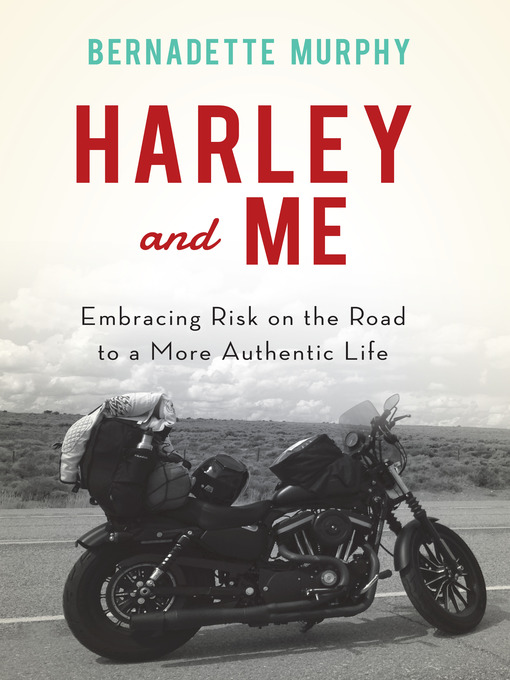 Title details for Harley and Me by Bernadette Murphy - Available